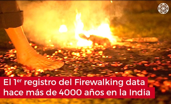 Firewalking caminar sobre fuego: Origenes del Firewalking