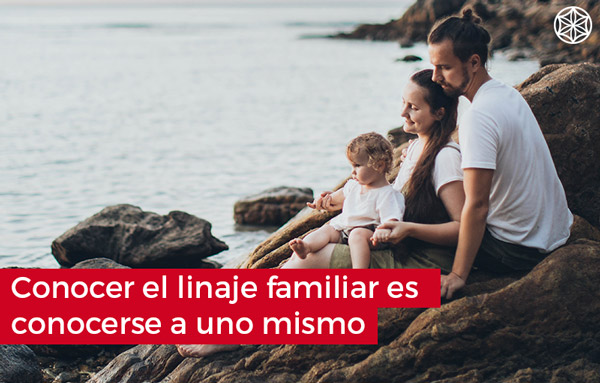 conocer el linaje familiar es conocerse a uno mismo